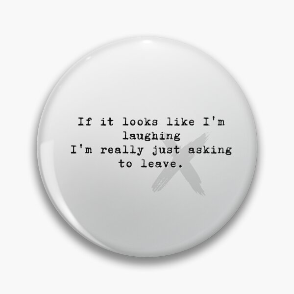 Item preview, If it looks like I'm laughing I'm really just asking to leave - My Chem lyrics designed and sold by Verubi.