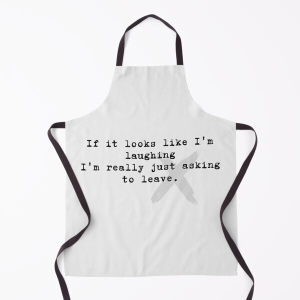Item preview, If it looks like I'm laughing I'm really just asking to leave - My Chem lyrics designed and sold by Verubi.
