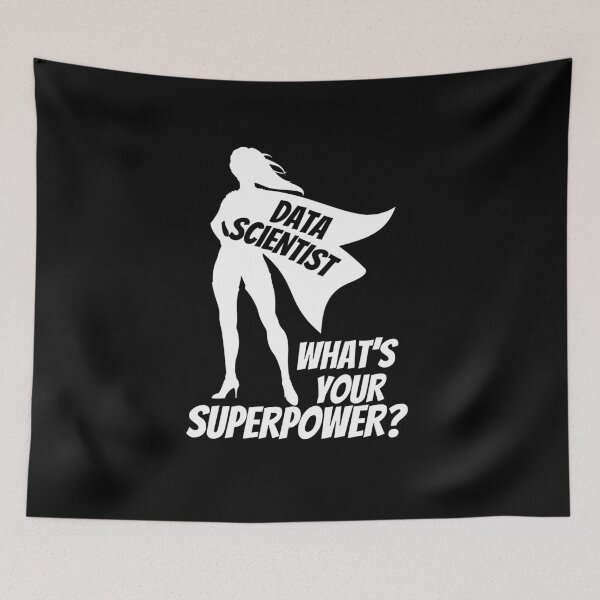 Item preview, I’m a Data Scientist - What’s your Superpower? designed and sold by HROC.