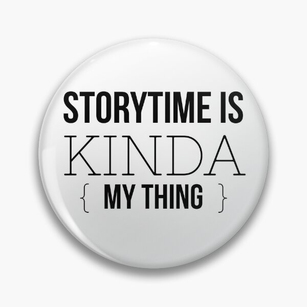 Item preview, Storytime Is Kinda My Thing  designed and sold by librarymama.