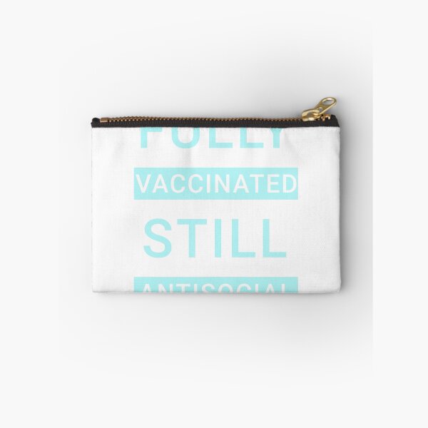 Item preview, Fully Vaccinated Still Antisocial designed and sold by THEMADBRUSH.