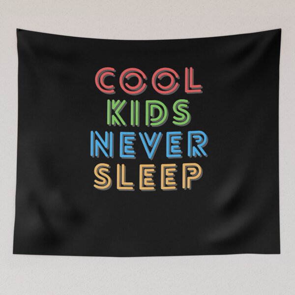 Item preview, Cool kid never sleep designed and sold by ConstantinoMD1.