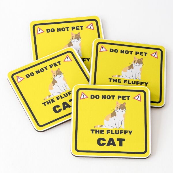 Item preview, Do Not Pet The Fluffy Cat Fun designed and sold by C-Evolve.