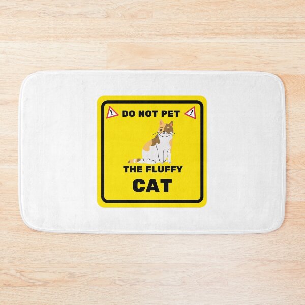 Item preview, Do Not Pet The Fluffy Cat Fun designed and sold by C-Evolve.
