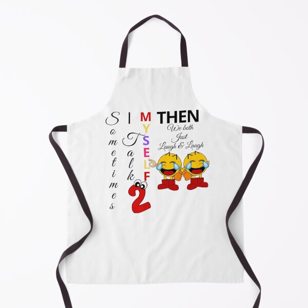 Item preview, Sometimes I talk to myself then we both laugh and laugh designed and sold by Kiarasboutique.