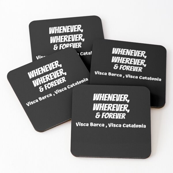 Item preview, Whenever , wherever & Forever visca barca visca Catalonia  designed and sold by TAHA-STORE.