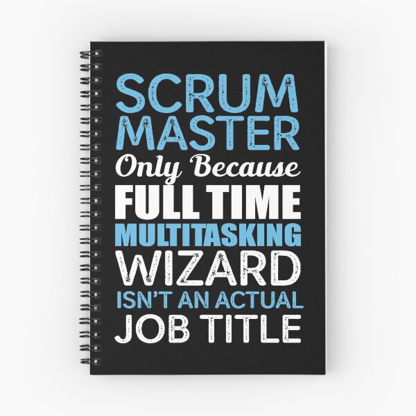 Item preview, Scrum Master Only Because Multitasking Wizard Isn't An Actual Job Title designed and sold by berryferro.