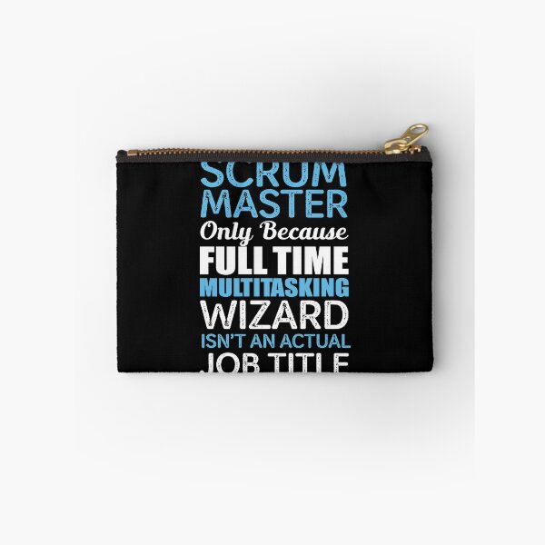 Item preview, Scrum Master Only Because Multitasking Wizard Isn't An Actual Job Title designed and sold by berryferro.