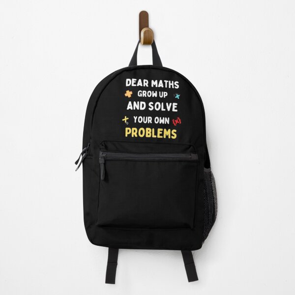 Item preview, Dear Maths Grow Up And Solve Your Own Problems - Funny designed and sold by chetan786.