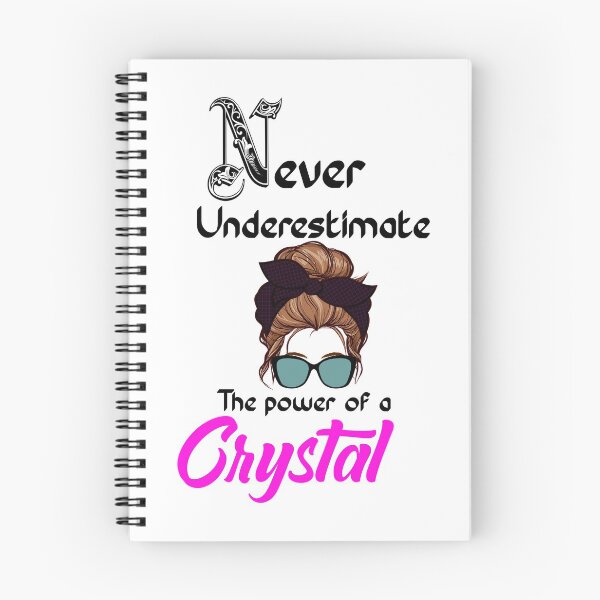 Item preview, Never underestimate the power of a Crystal  designed and sold by Designs Of all kinds.