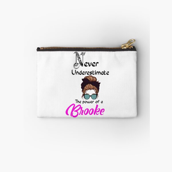 Item preview, Never underestimate the power of a Brooke designed and sold by Designs Of all kinds.