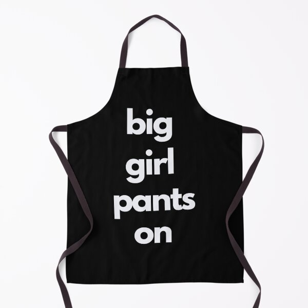 Item preview, Big Girl Pants On designed and sold by BlakefourDesign.