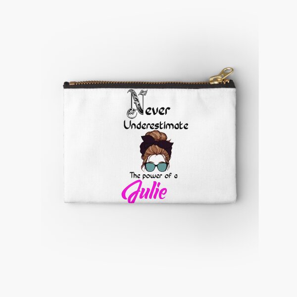 Item preview, Never underestimate the power of a Julie designed and sold by Designs Of all kinds.