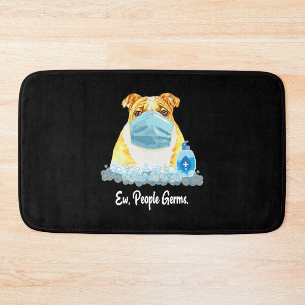 Item preview, Ew People Germs English Bulldog Wearing Face Mask designed and sold by RorenSteven.