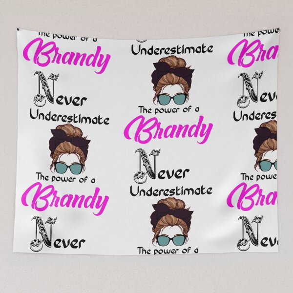 Item preview, Never underestimate the power of a Brandy  designed and sold by Designs Of all kinds.