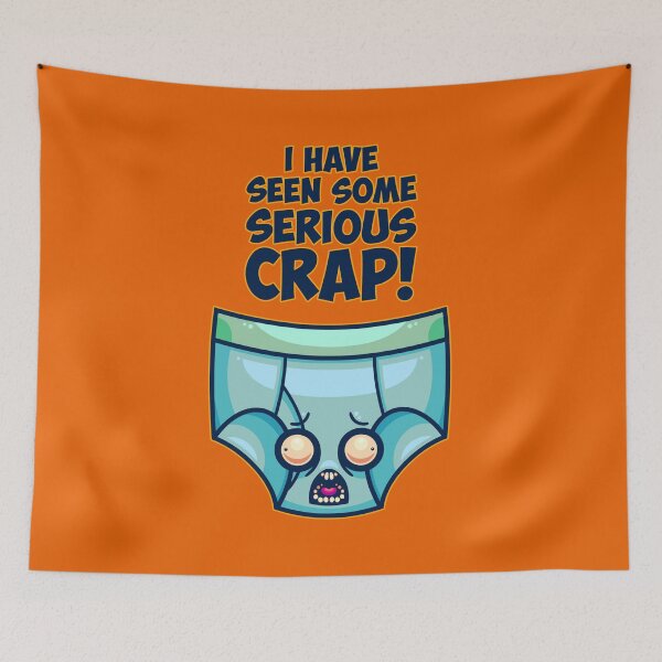 Item preview, Seen Some Crap, Dude designed and sold by artdyslexia.