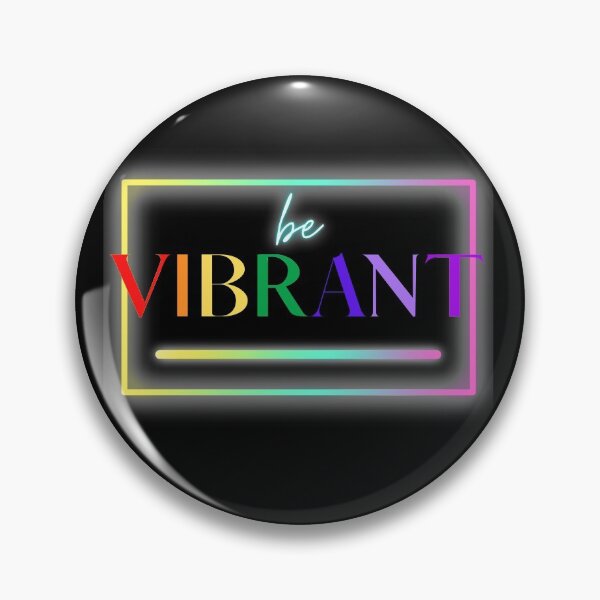 Item preview, Be Vibrant designed and sold by RaineLight.