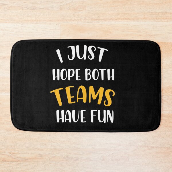 Item preview, I Just  Hope Both Team Have Fun designed and sold by Rassitni.