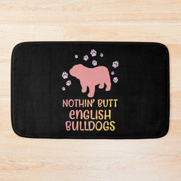 Item preview, Nothin Butt English Bulldogs Dog Lover designed and sold by RorenSteven.