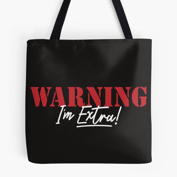 Item preview, Hilarious Warning I'm Extra designed and sold by JeaniesShop.