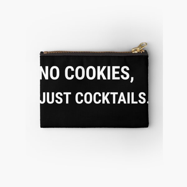 Item preview, NO COOKIES, JUST COCKTAILS. designed and sold by ZampCart.