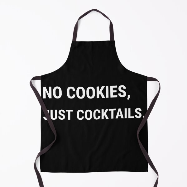 Item preview, NO COOKIES, JUST COCKTAILS. designed and sold by ZampCart.