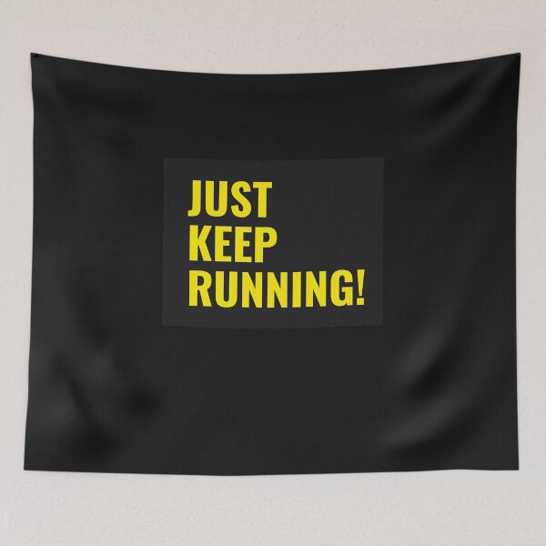Item preview, Just Keep Running! designed and sold by Marathon-Runner.