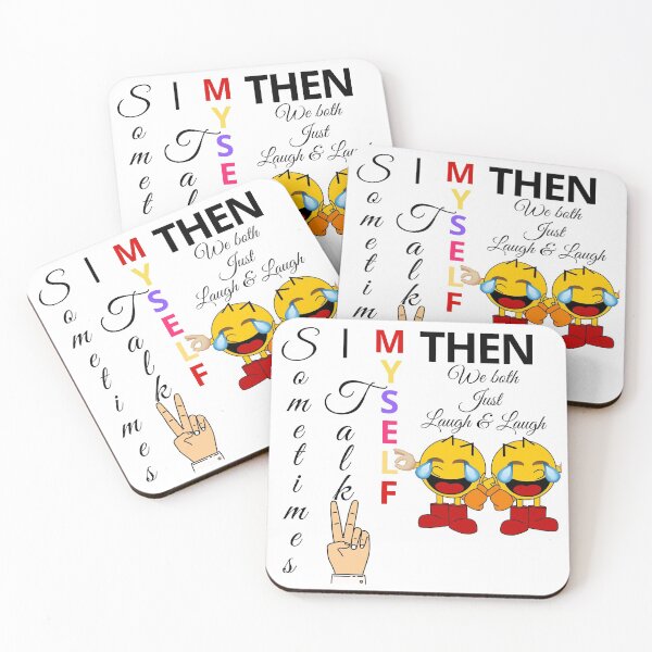 Item preview, Sometimes I talk to myself then we both laugh and laugh designed and sold by Kiarasboutique.