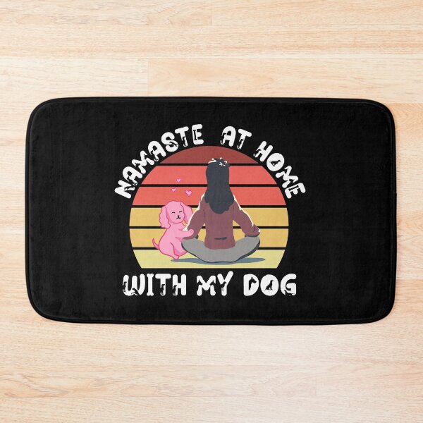 Item preview, Namaste at home with my dog,yoga with dog, with my dog designed and sold by plussorn.