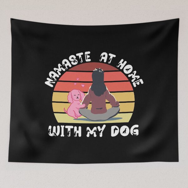 Item preview, Namaste at home with my dog,yoga with dog, with my dog designed and sold by plussorn.