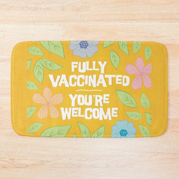 Item preview, Fully Vaccinated You're Welcome designed and sold by CutiPiStudios.