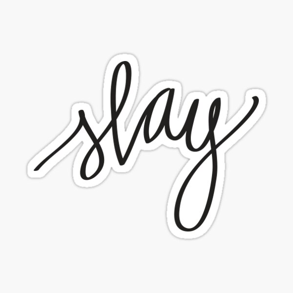 slay Sticker