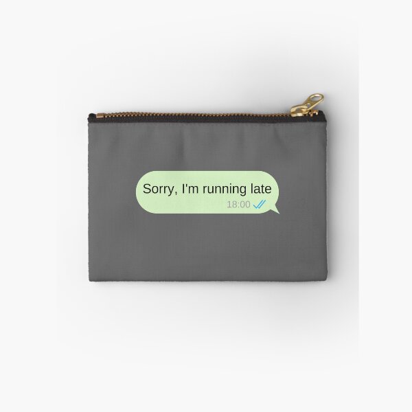 Item preview, Sorry, Im running late text message designed and sold by choceclairs.