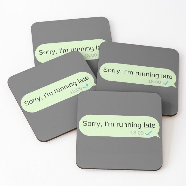 Item preview, Sorry, Im running late text message designed and sold by choceclairs.