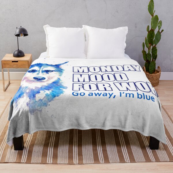 Item preview, HUSKY MONDAY MOOD FOR WORK. go away, I'm blue. designed and sold by Leiratorii.