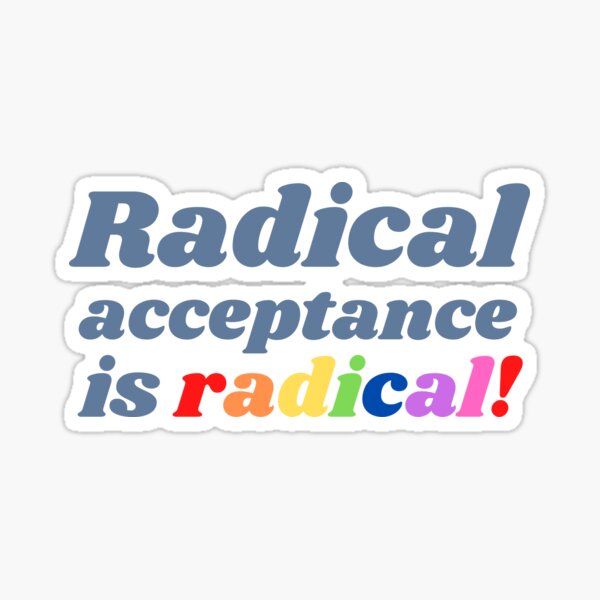 Item preview, radical acceptance is radical designed and sold by Katie O.