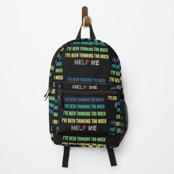 Item preview, Ive Been Thinking Too Much, Help Me designed and sold by QlickDesign.