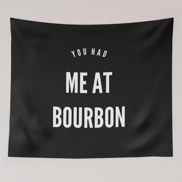 Item preview, You Had Me At Bourbon designed and sold by JOY STORE 45.