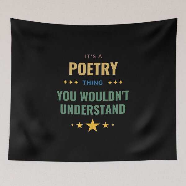 Item preview, It's a Poetry Thing You Wouldn't Understand designed and sold by Crafty-Mornings.