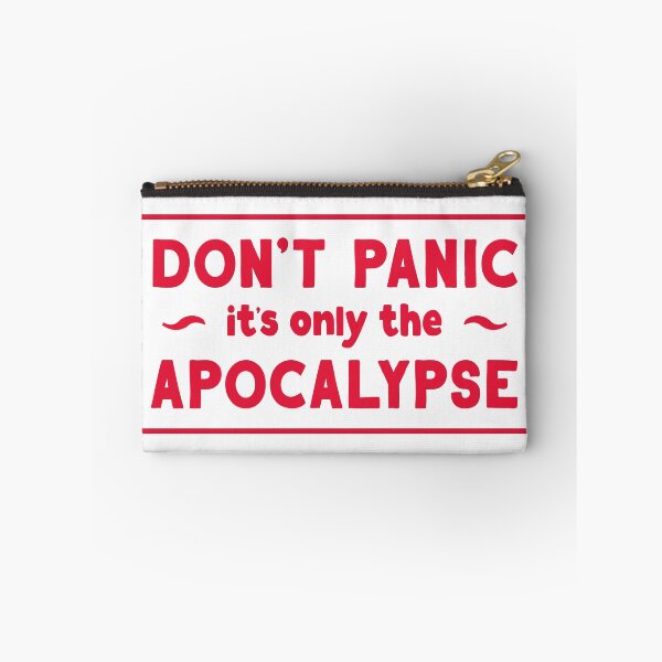 Item preview, Don't Panic, it's only the Apocalypse designed and sold by BethsdaleArt.