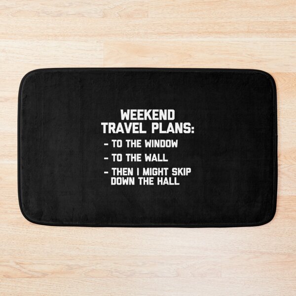 Item preview, Weekend Travel Plans T-Shirt Funny Saying Sarcastic Novelty designed and sold by nutallrosario.