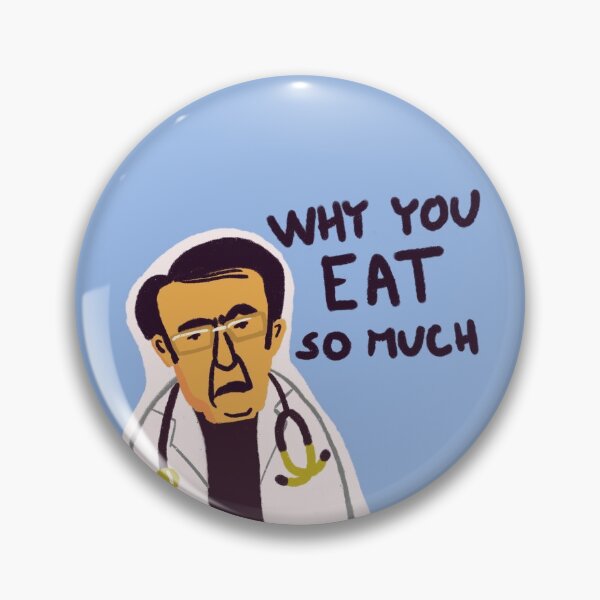 Item preview, Dr. Now from My 600-lb Life: Why you eat so much designed and sold by shi-RLY.