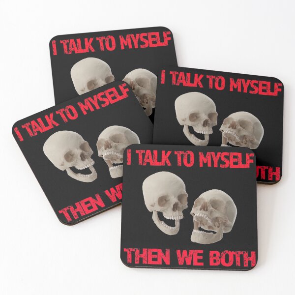 Item preview,  Sometimes I Talk To Myself Then We Both Laugh And Laugh designed and sold by david parry.