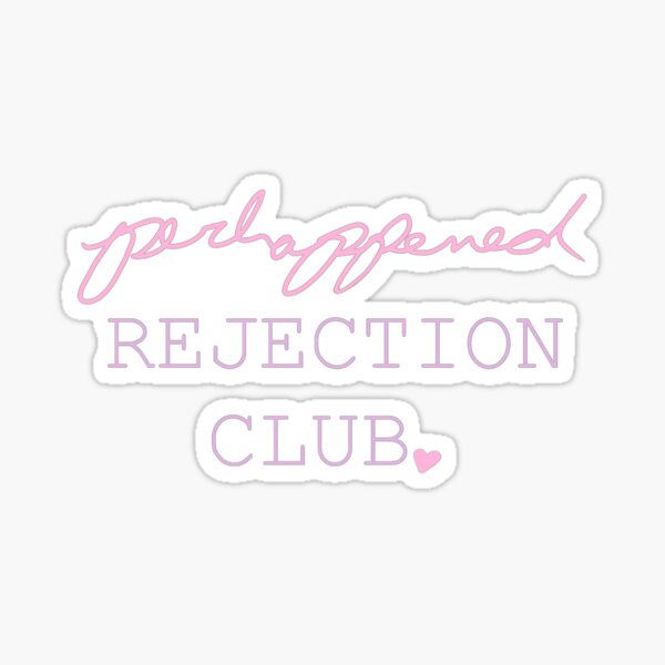 Item preview, perhappened rejection club designed and sold by azdye1.