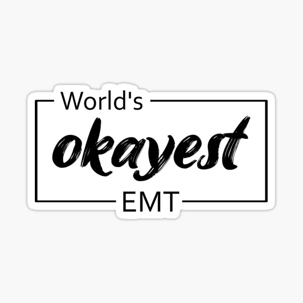 Item preview, World's Okayest EMT designed and sold by TiltedBearDsign.