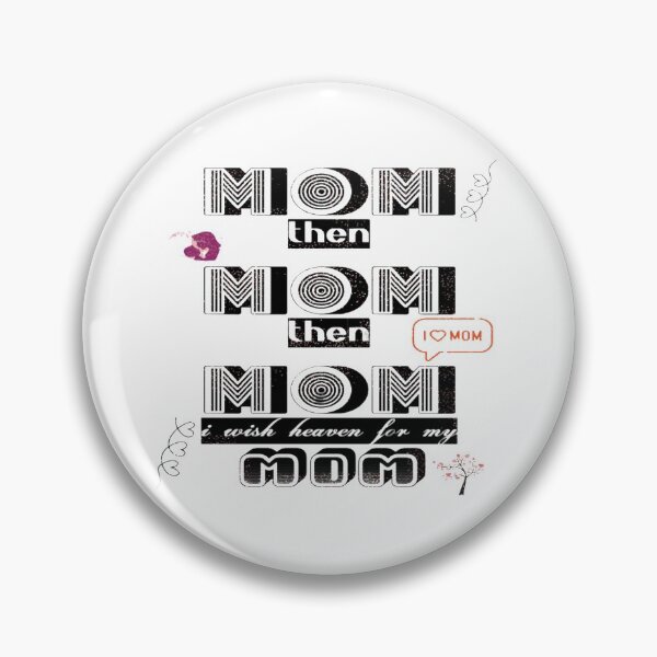 Item preview, Mom, then mom, then mom, Mom, then mom, then mom designed and sold by mawitn.