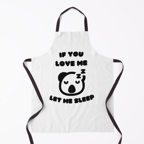 Item preview, If You Love Me Let Me Sleep designed and sold by Anton Ashraf.