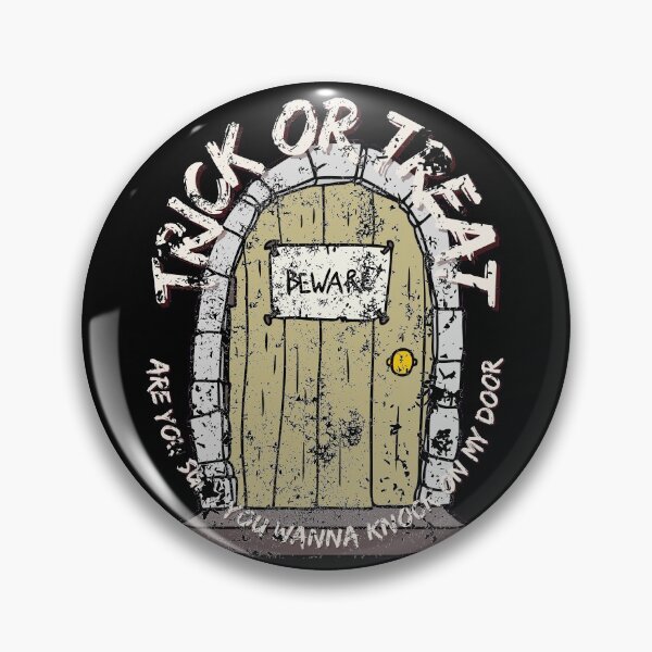 Item preview, Distressed Trick or Treat Are You Sure You Wanna Knock On My Door designed and sold by 133DandC.