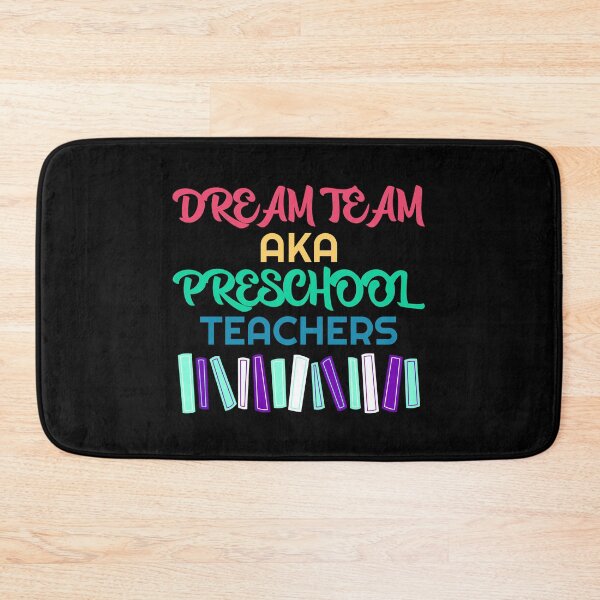 Item preview, PRESCHOOL TEACHERS DREAM TEAM designed and sold by JABG-01.