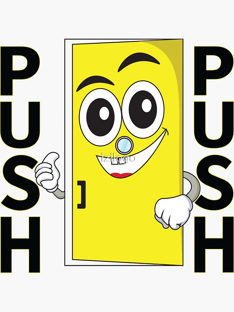 Push Pull Funny Door Back Self-Adhesive Black And Yellow Vertical Vinyl  Sticker for Business, Stores, Cafes, Shops Indoor and Outdoor use Sign  Sticker for Sale by izilogo